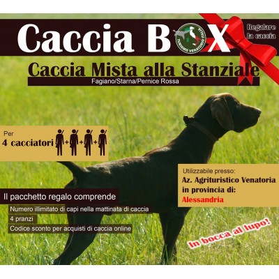 PIEMONTE ALESSANDRIA - CACCIA MISTA ALLA STANZIALE CARNIERE ILLIMITATO - 4 CACCIATORI - PACCHETTO CACCIABOX