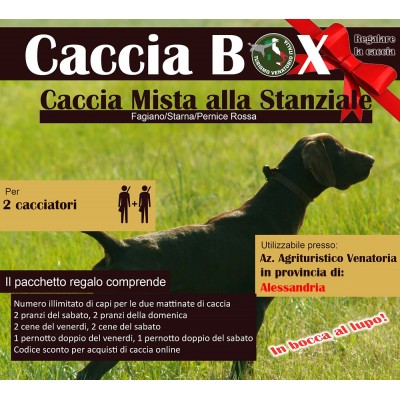 PIEMONTE ALESSANDRIA - CACCIA MISTA ALLA STANZIALE CARNIERE ILLIMITATO - 2 CACCIATORI - PACCHETTO WEEKEND CACCIABOX